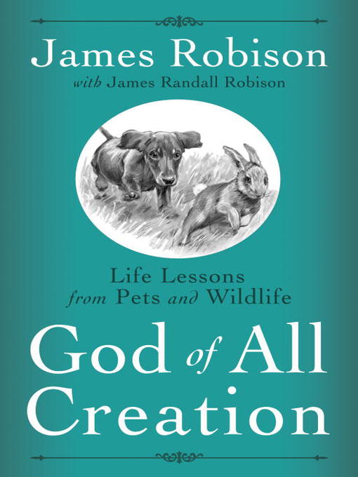 Title details for God of All Creation by James Robison - Available